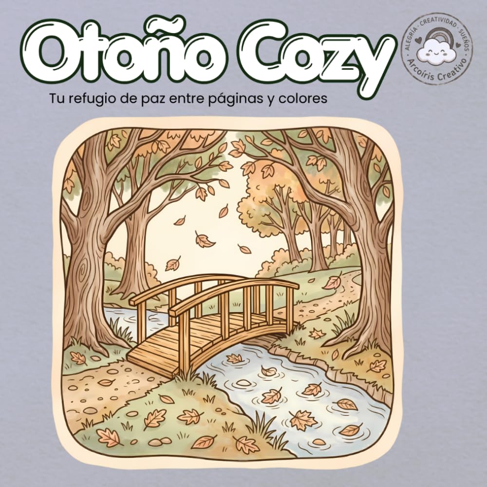 Otoño Cozy. Tu refugio de paz entre páginas y colores: Un libro de colorear relajante de otoño para adultos con escenas acogedoras, momentos de calma y diseños para reducir el estrés (Momentos Cozy)