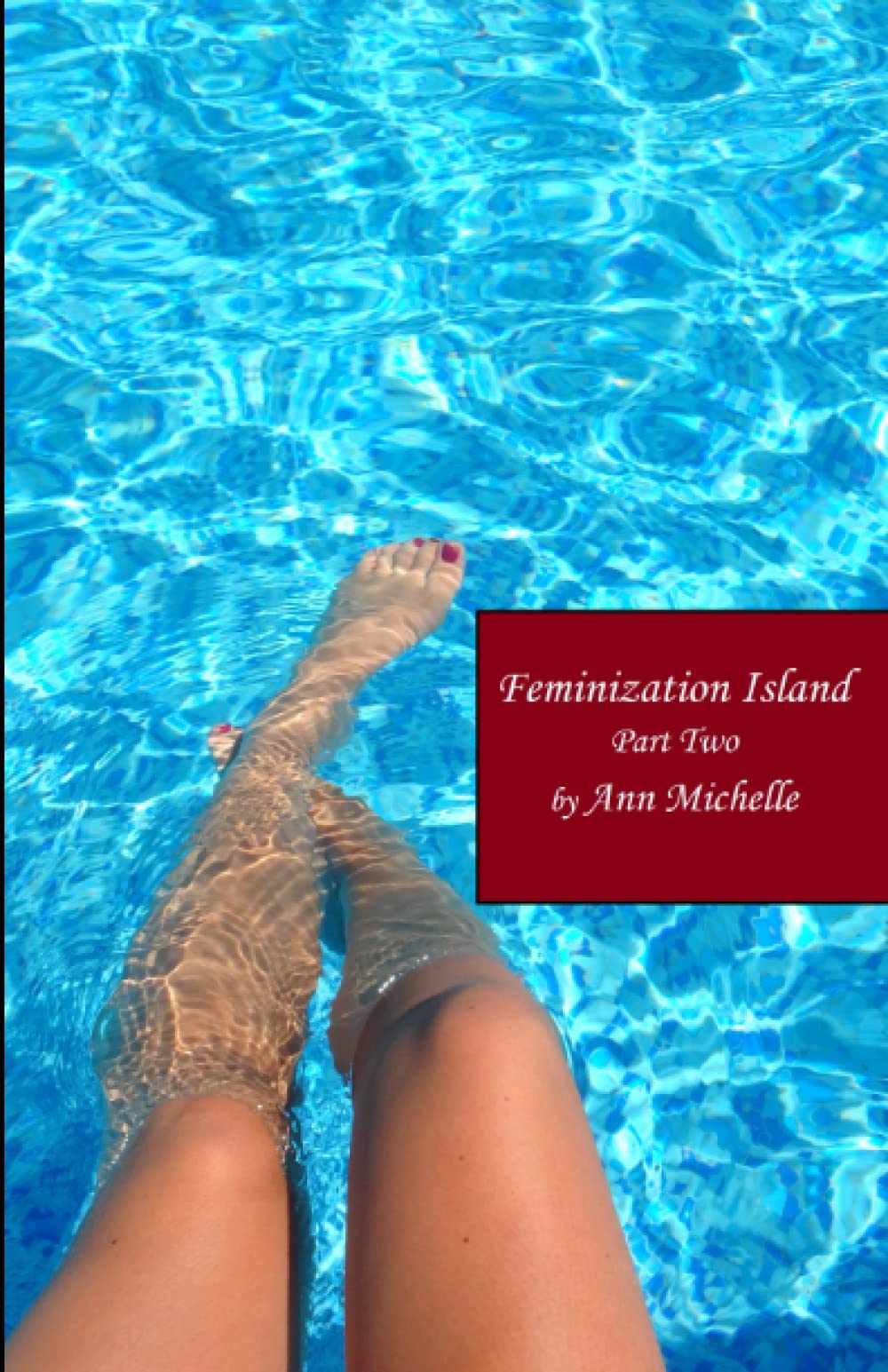 Feminization Island: Part Two