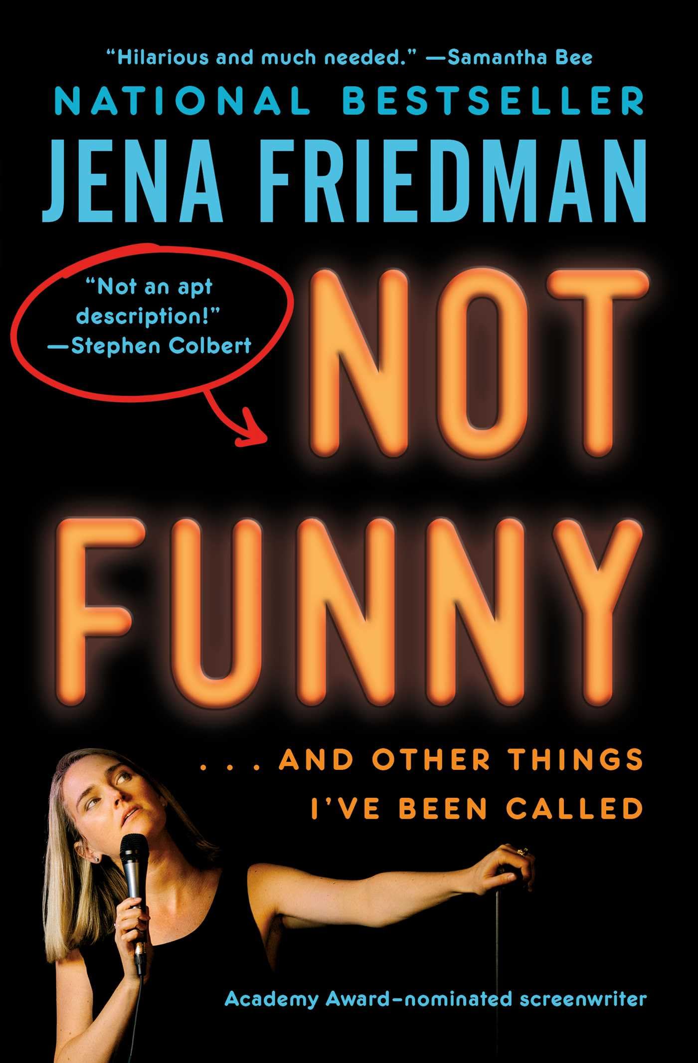 Not Funny: … And Other Things I've Been Called