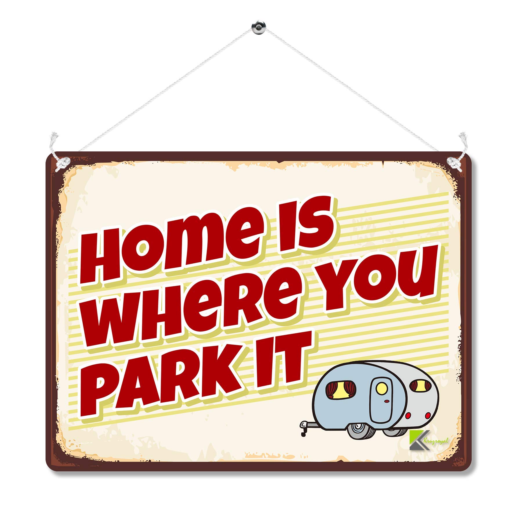 Kruzroyal Yellow / Red / Cream / Grey Funny Caravan Metal Wall Sign, Home Is Where You Park It Novelty Plaque Gift, Humorous Retro Vintage Tin Decor For Campervan Or Motorhome, 20X15cm With Hanging String
