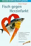 Fisch gegen Herzinfarkt - Peter Singer 