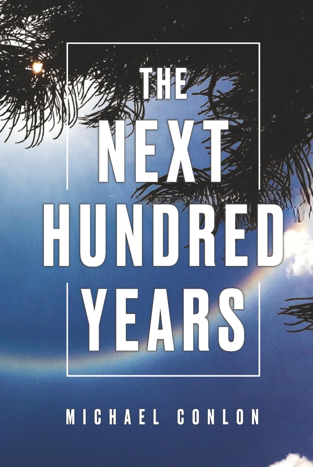 The Next Hundred Years