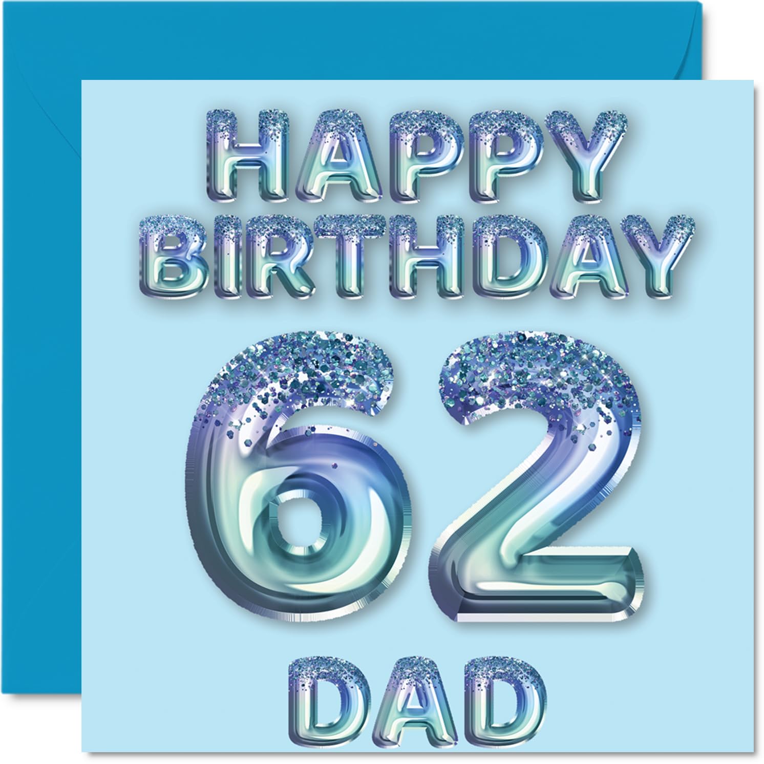 62nd Birthday Card for Dad, Blue Glitter Party Balloons