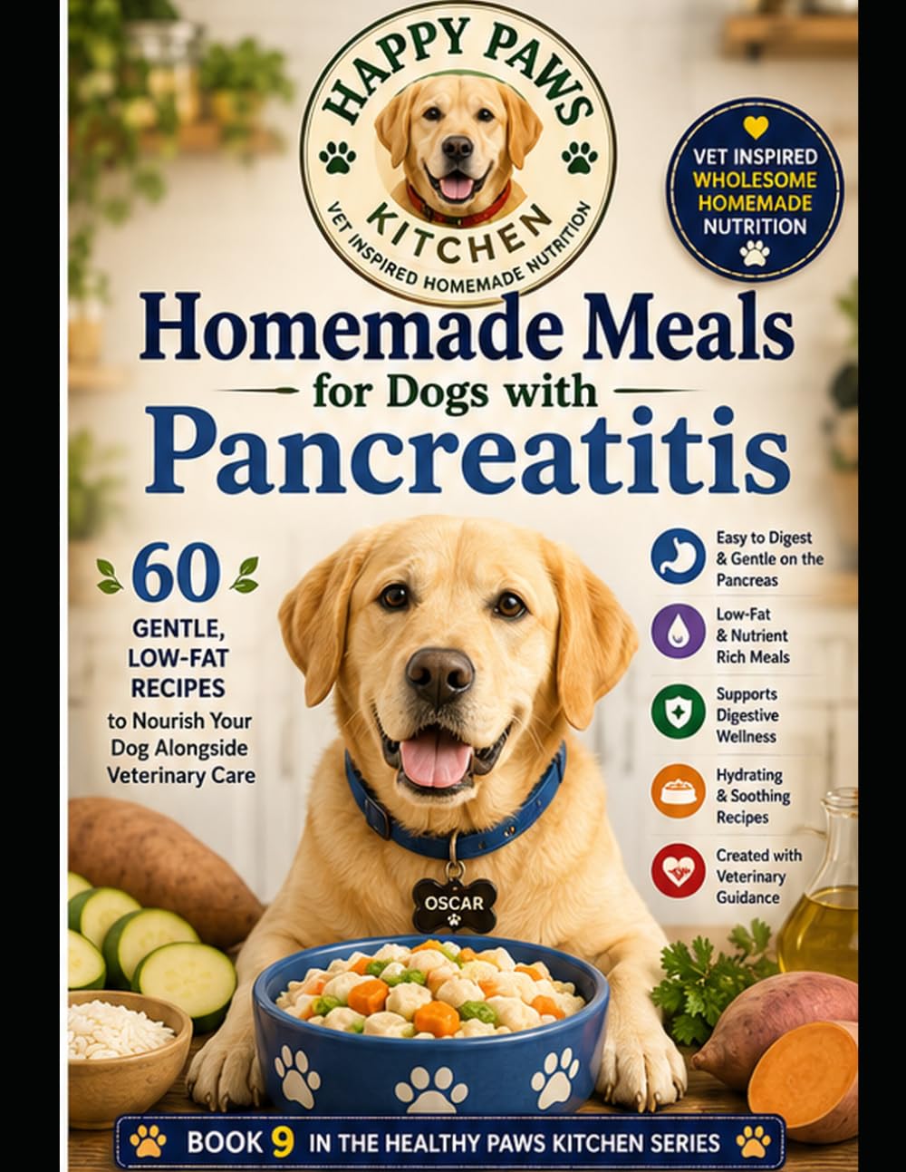 Homemade Meals for Dogs with Pancreatitis: Gentle, Low-Fat Recipes to Nourish Your Dog Alongside Veterinary Care (Healthy Paws Kitchen)
