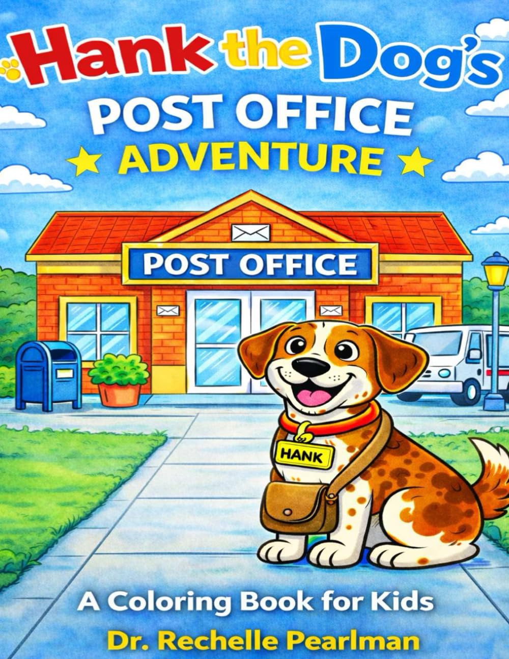 Hank the Dog's Post Office Adventure: A Coloring Book for Kids