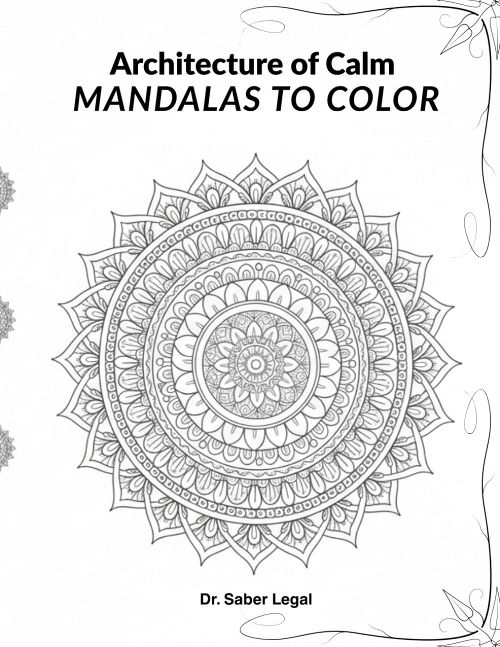 Architecture of Calm: Mandalas to Color