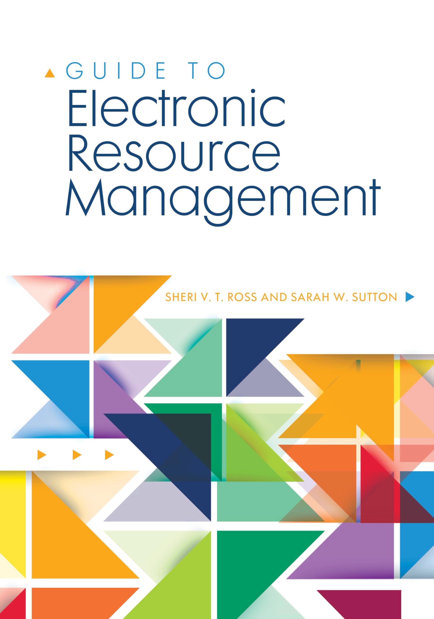 Buy Guide to Electronic Resource Management — BookShops.in
