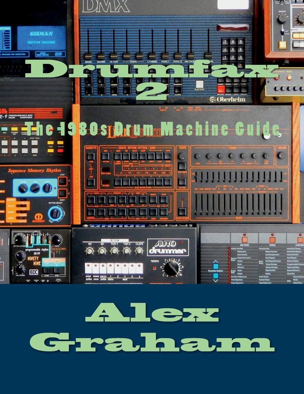 Drumfax 2: The 1980s Drum Machine Guide