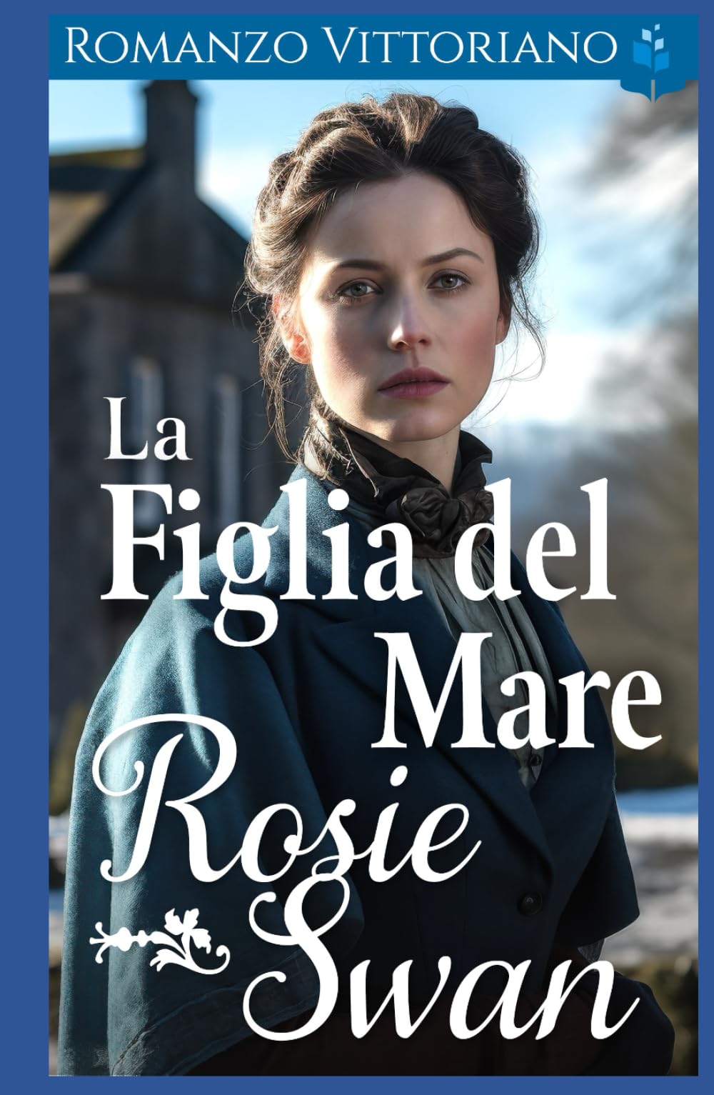 La Figlia del Mare: Romanzo Vittoriano