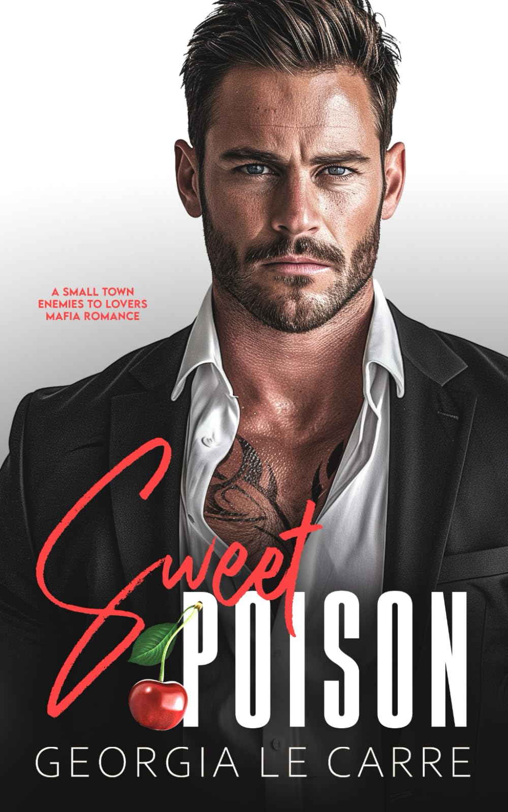 Sweet Poison: A Small Town; Enemies To Lovers; Mafia Romance