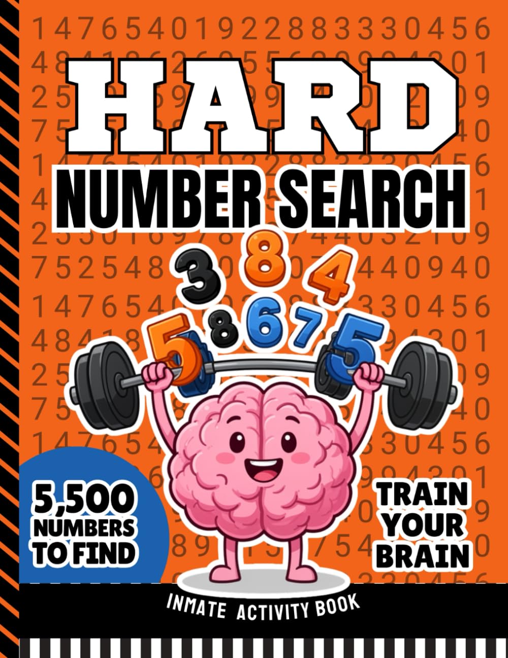 Inmates in Jail Activity Book: Hard Number Search Puzzles With 5,500 Multi-Digit Clues / Gift To Send Prisoners