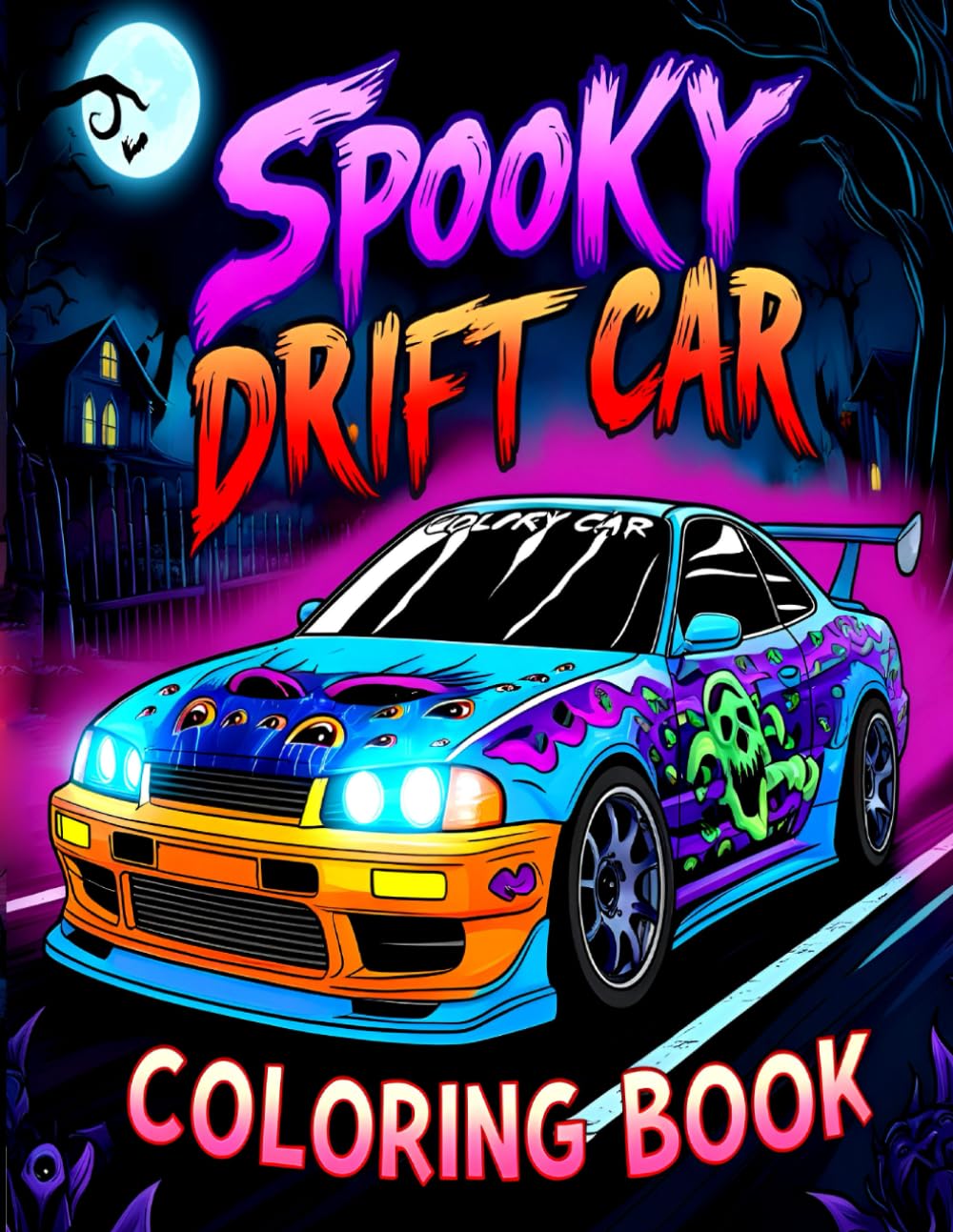Spooky Drift Car Coloring Book: Exciting automotive journey with 50 Halloween & eerie cars coloring pages for kids, teens, and adults