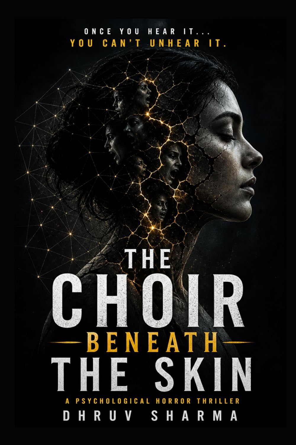 THE CHOIR BENEATH THE SKIN: A Psychological Horror Thriller of Dark Fantasy, Supernatural Secrets, and Mind-Bending Suspense (Mystery, Thriller, Psychological Thrillers & Suspense)