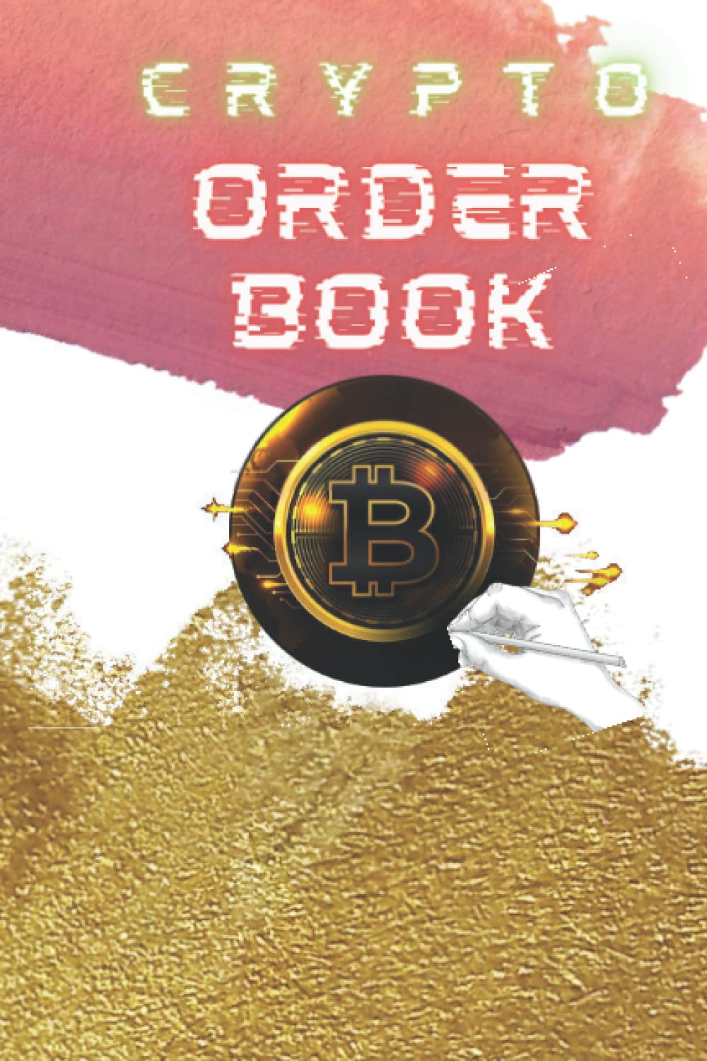 Crypto order book: Record book: Media, Ruiz: 9798824369755: Books -  Amazon.ca
