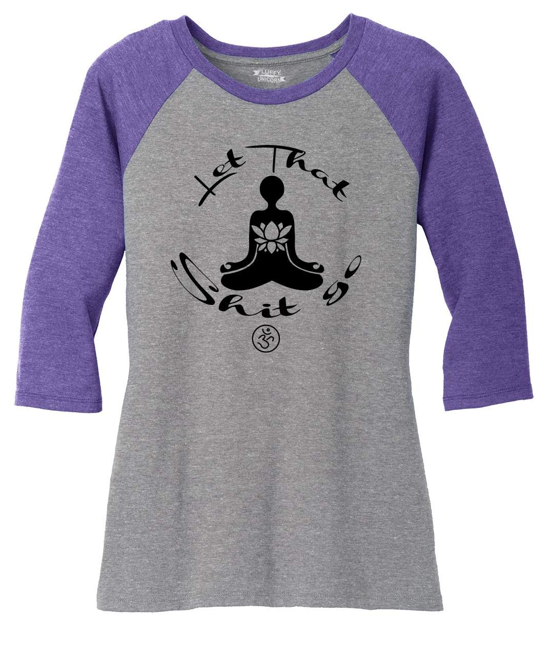 Ladies Let That Shit Go Yoga Graphic 3/4 Raglan