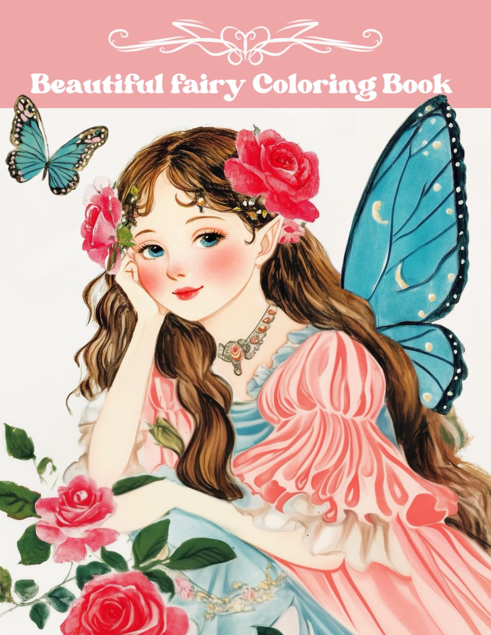 Beautiful fairy Coloring Book: 50 Butterfly Fairy Designs: A Coloring Book for Relaxation and Mindfulness for Women, Girl, Adult