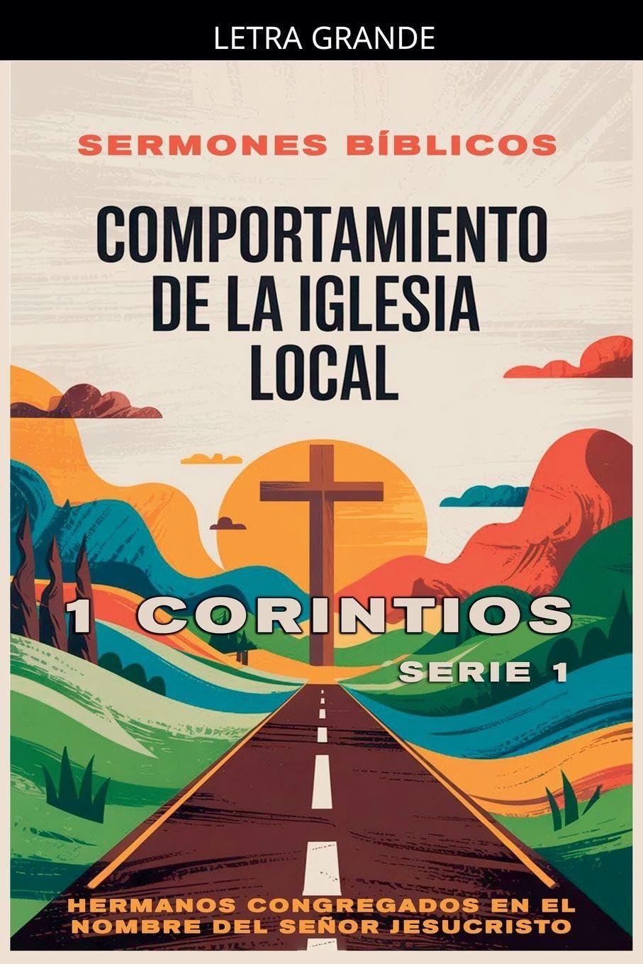 Comportamiento de la Iglesia Local: 1 Corintios (Doctrina Apostólica)