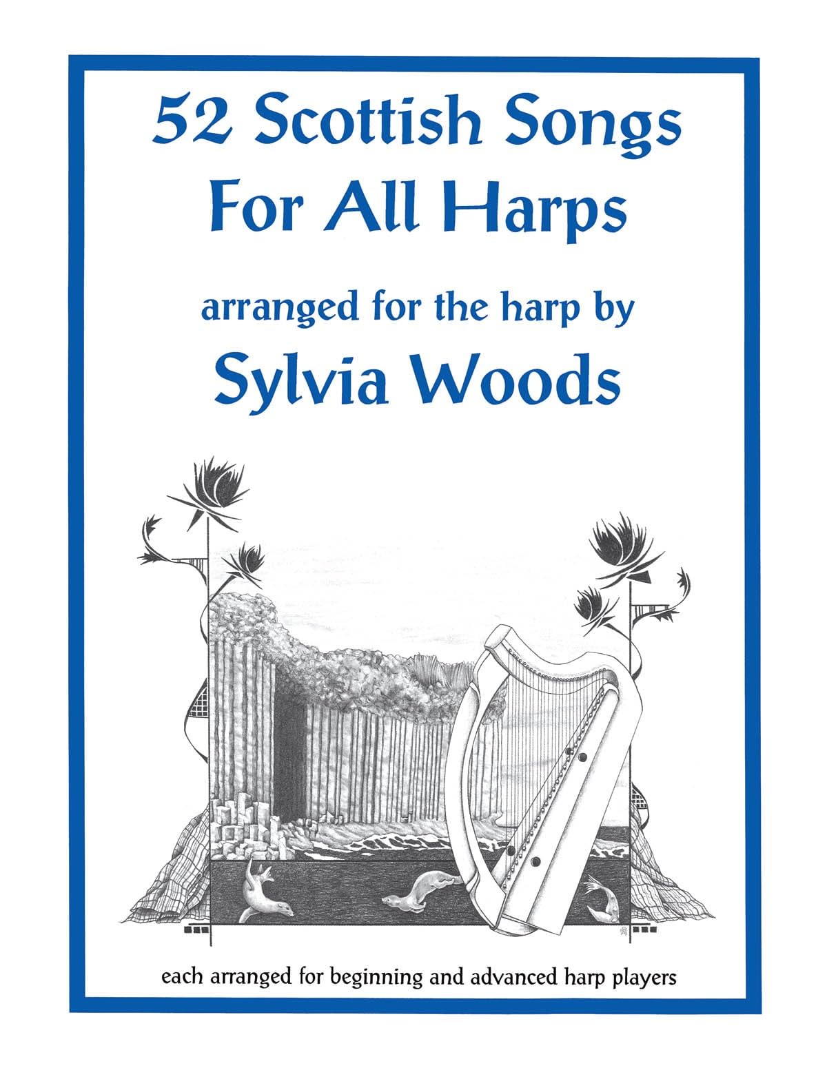 52 Scottish Songs for All Harps.