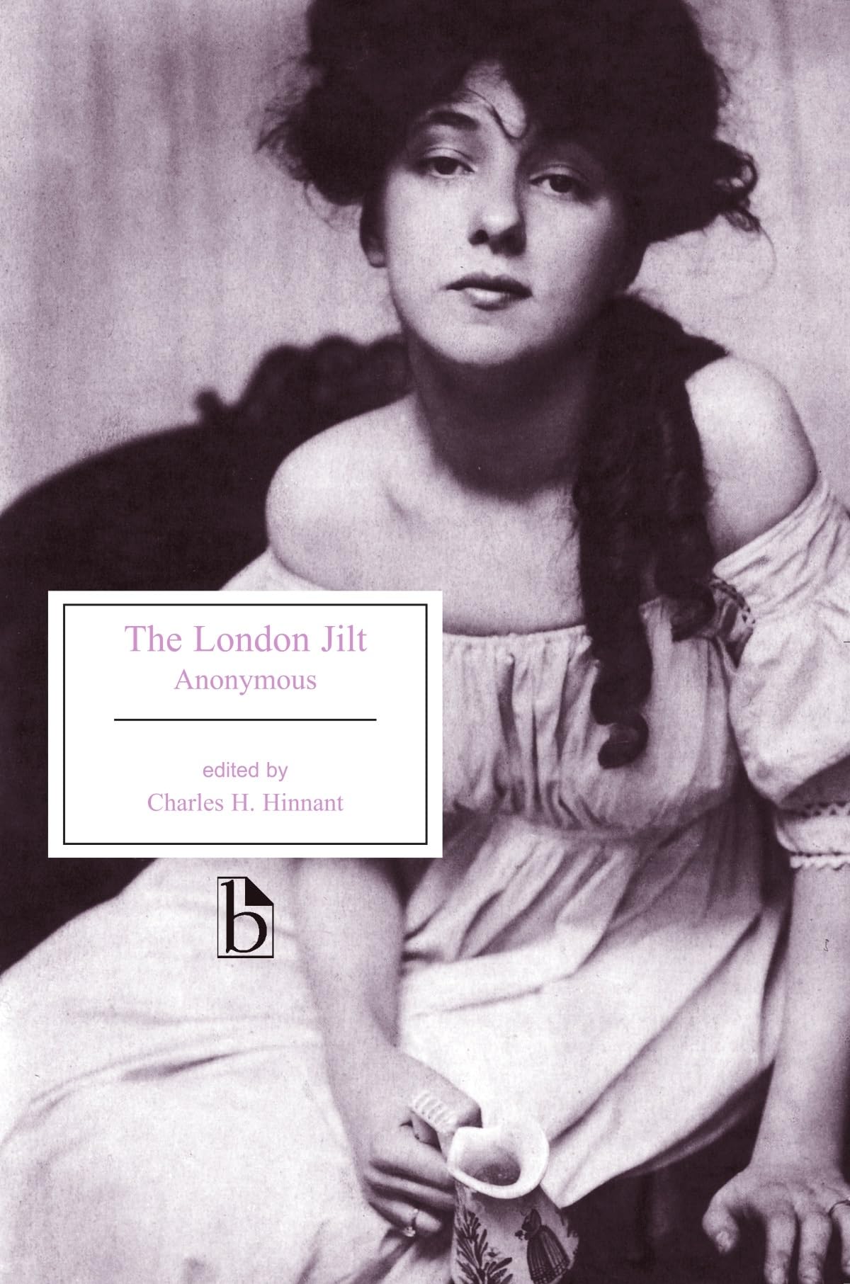 The London Jilt (Broadview Editions)