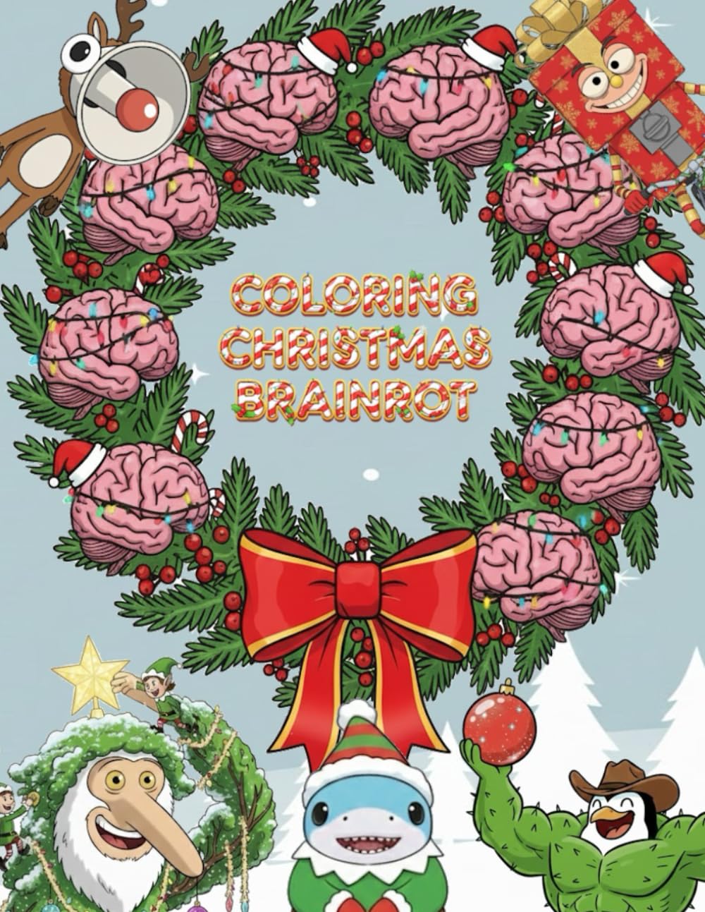 Christmas Brainrot: 50 Hilarious Pages of Italian Meme Characters for Kids and Teens