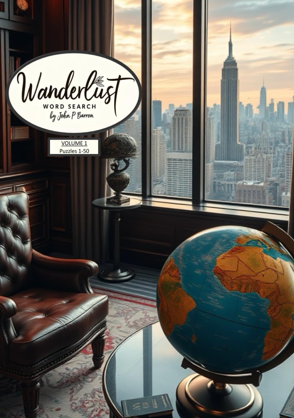 Wanderlust Word Search: Volume One - Puzzles 1-50