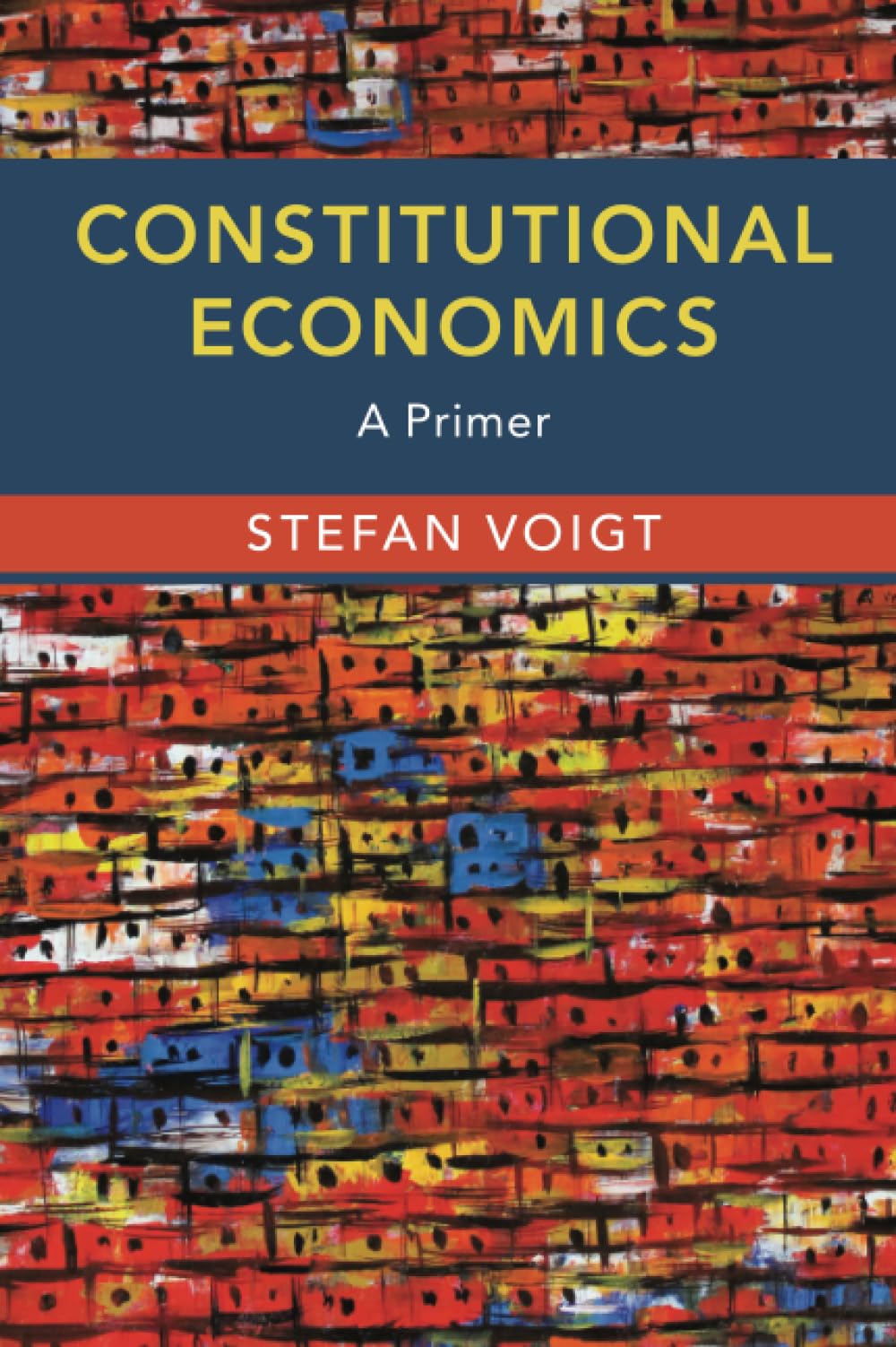 Constitutional Economics A Primer Voigt Paperback Cambridge University Press