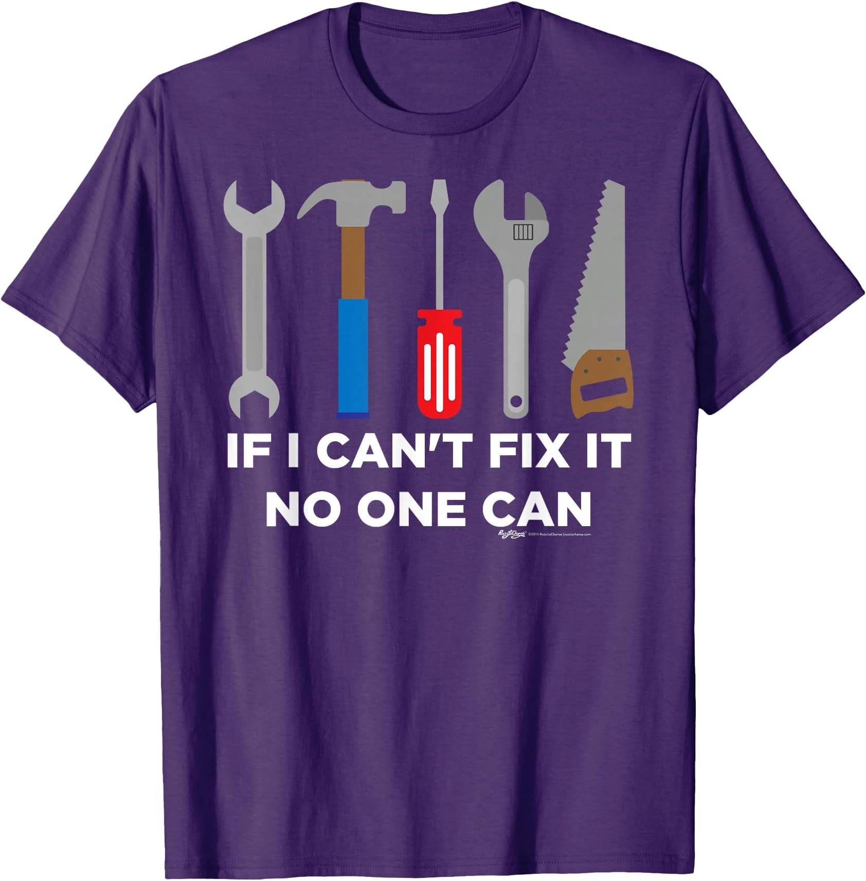 If I Can't Fix It No One Can Handyman and Carpenter T-Shirt