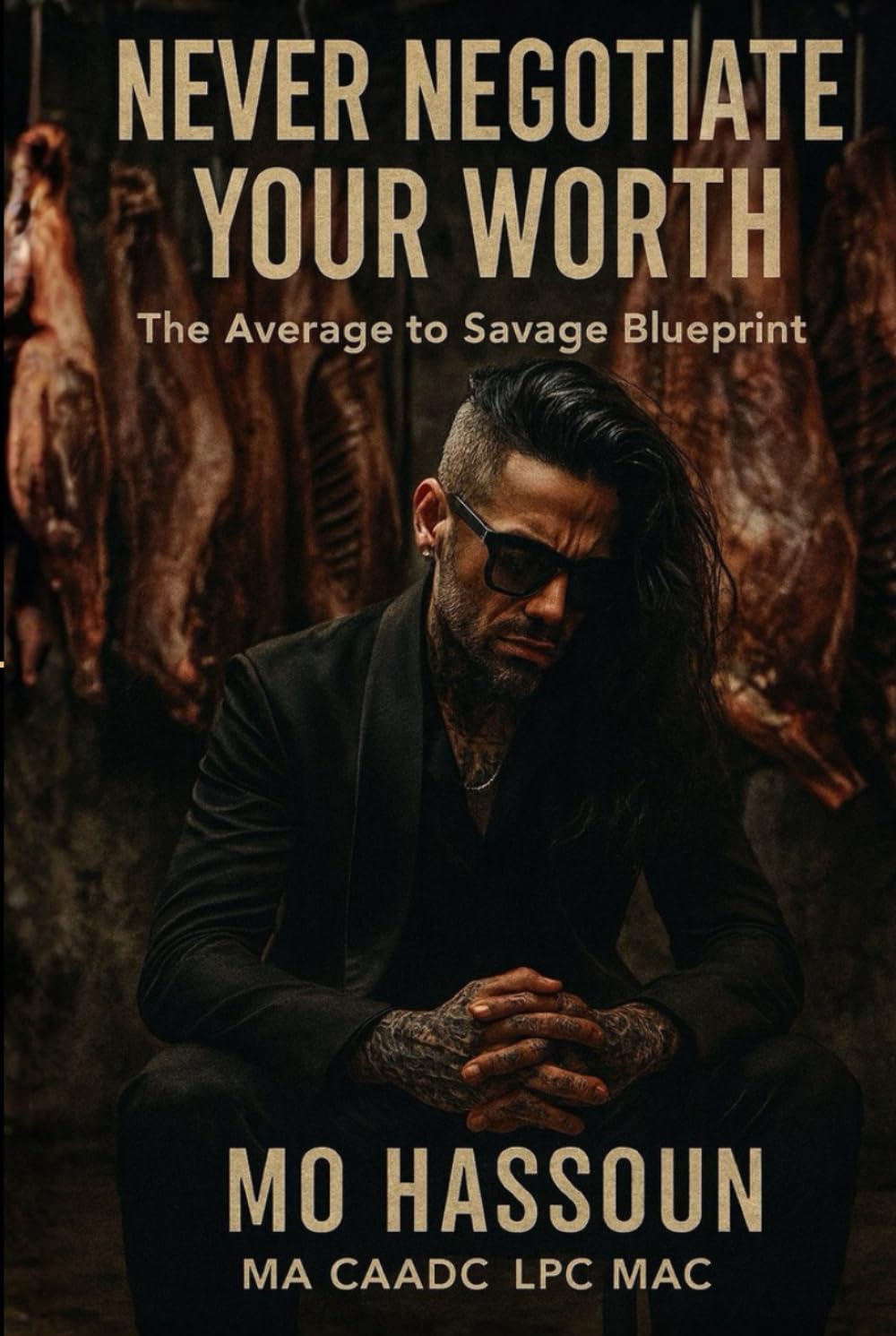 Never Negotiate Your Worth: The Average to Savage Blueprint