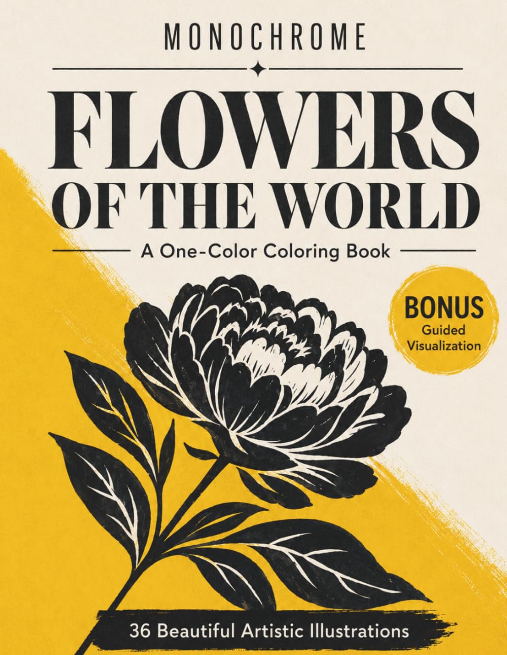 Monochrome Coloring Book: Flowers of the Word Designs for Stress Relief, Mindfulness & Creative Relaxation