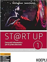 Strt up Corso di informatica Apprendere cooperare sperimentare Per il primo biennio delle Scuole superiori Con ebook Con espansione online 1