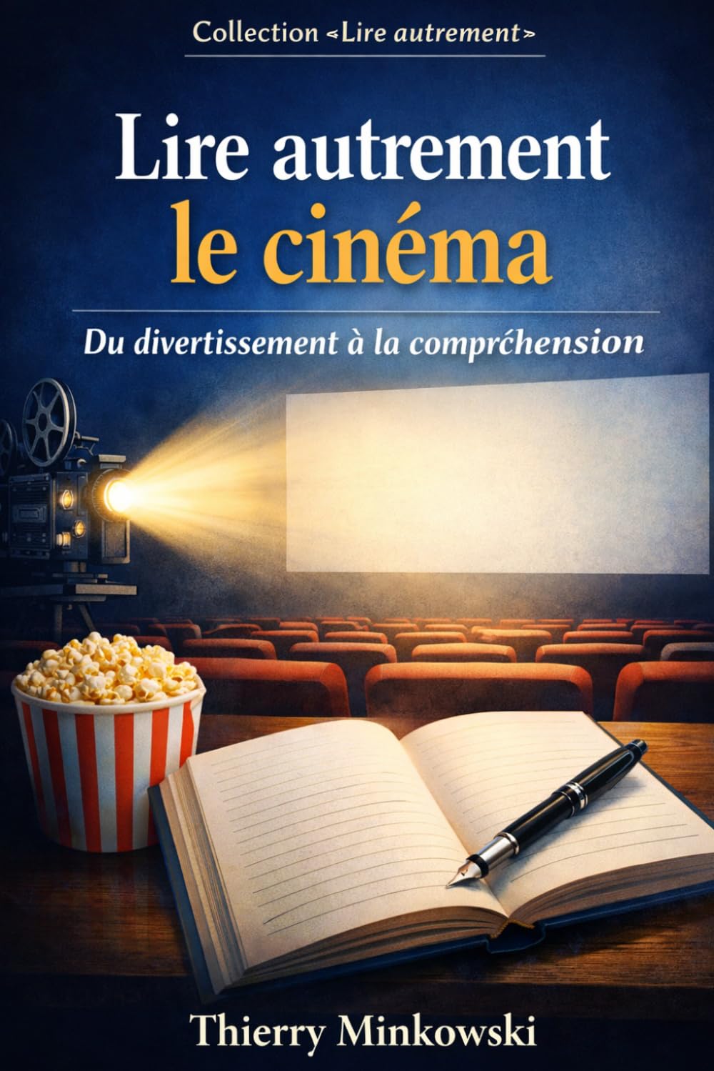 Lire autrement le cinéma: Du divertissement à la compréhension