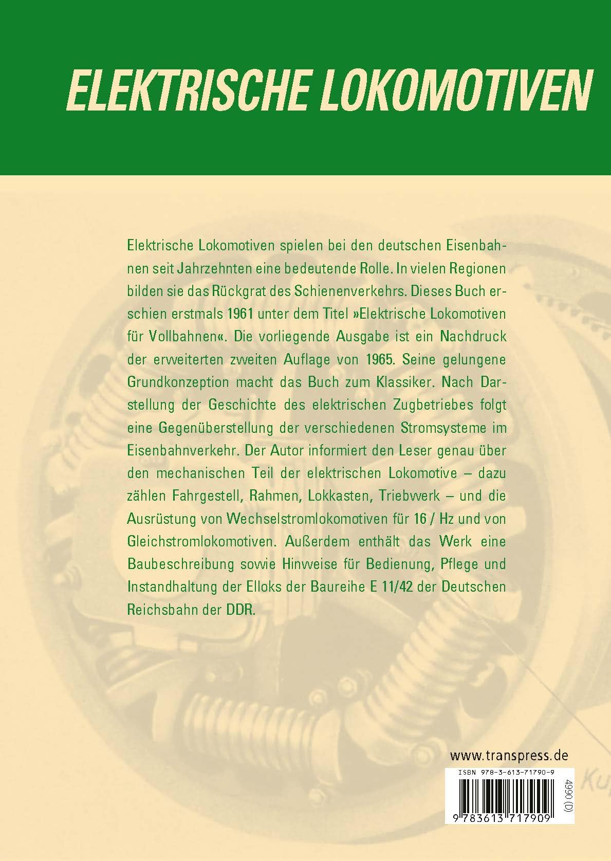 Elektrische Lokomotiven - Konventionelle Antriebstechnik erklärt - Theoretische und praktische Grundlagen zu Technik und Entwicklung