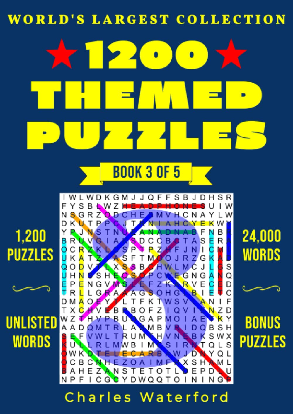 The World's Largest Collection Of Themed Word Search Puzzles: Book 3 Of 5