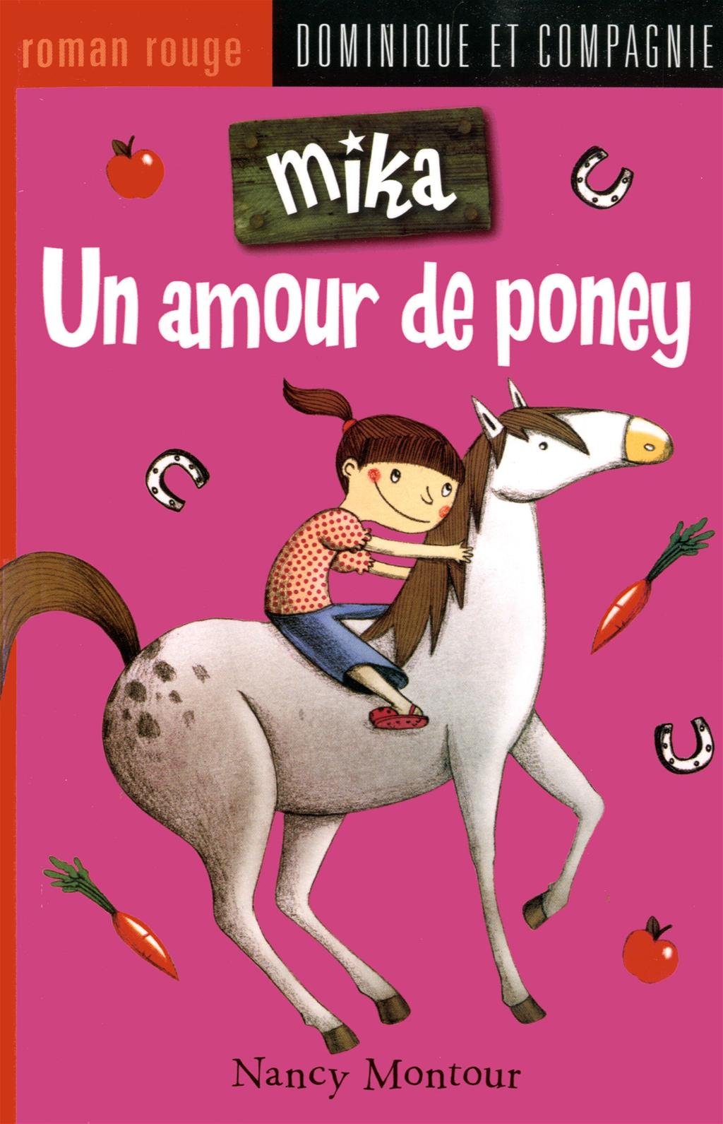 MIKA : UN AMOUR DE PONEY [Paperback]