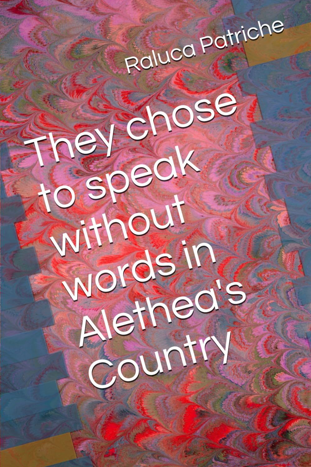 They chose to speak without words in Alethea's Country