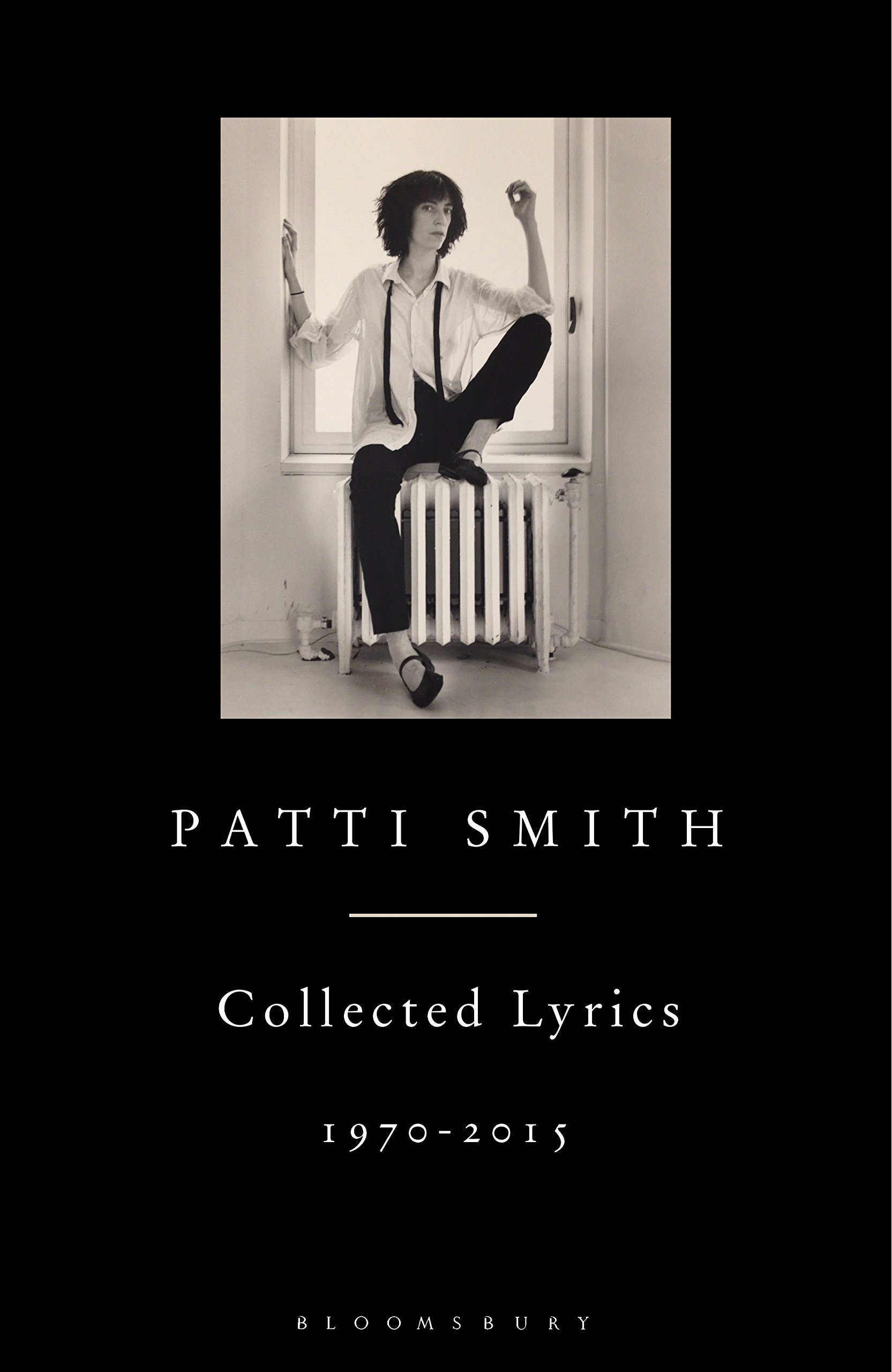Patti Smith Collected Lyrics 1970-2015 à lire au coin du feu