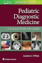 Pediatric Diagnostic Medicine: A Collection of Cases