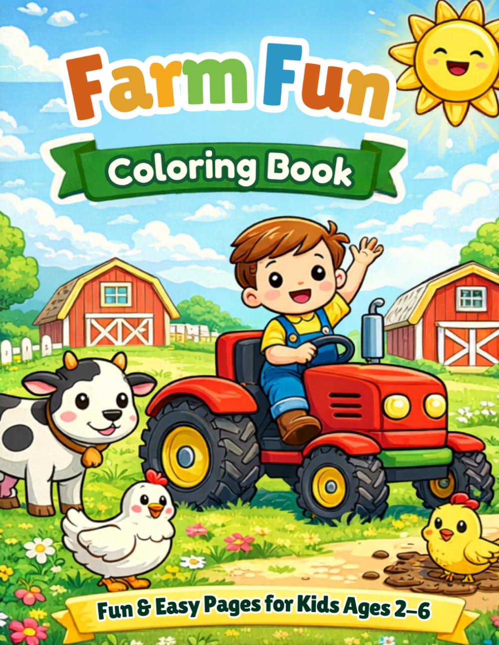 Farm Fun Coloring Book: Fun & Easy Pages for Kids Ages 2-6