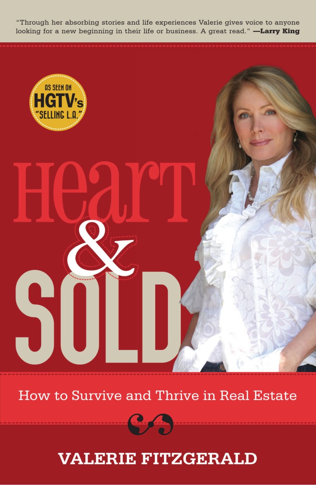 Heart & Sold: How to Survive and Thrive in Real Estate