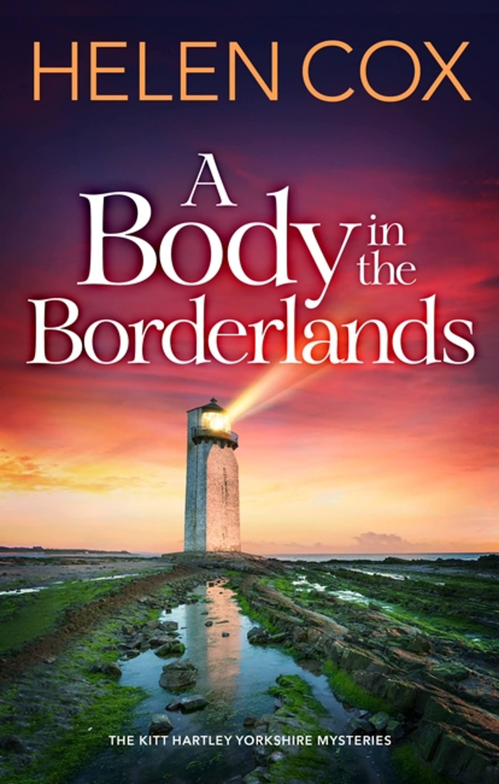 A Body in the Borderlands (The Kitt Hartley Yorkshire Mysteries) - Cox, Helen