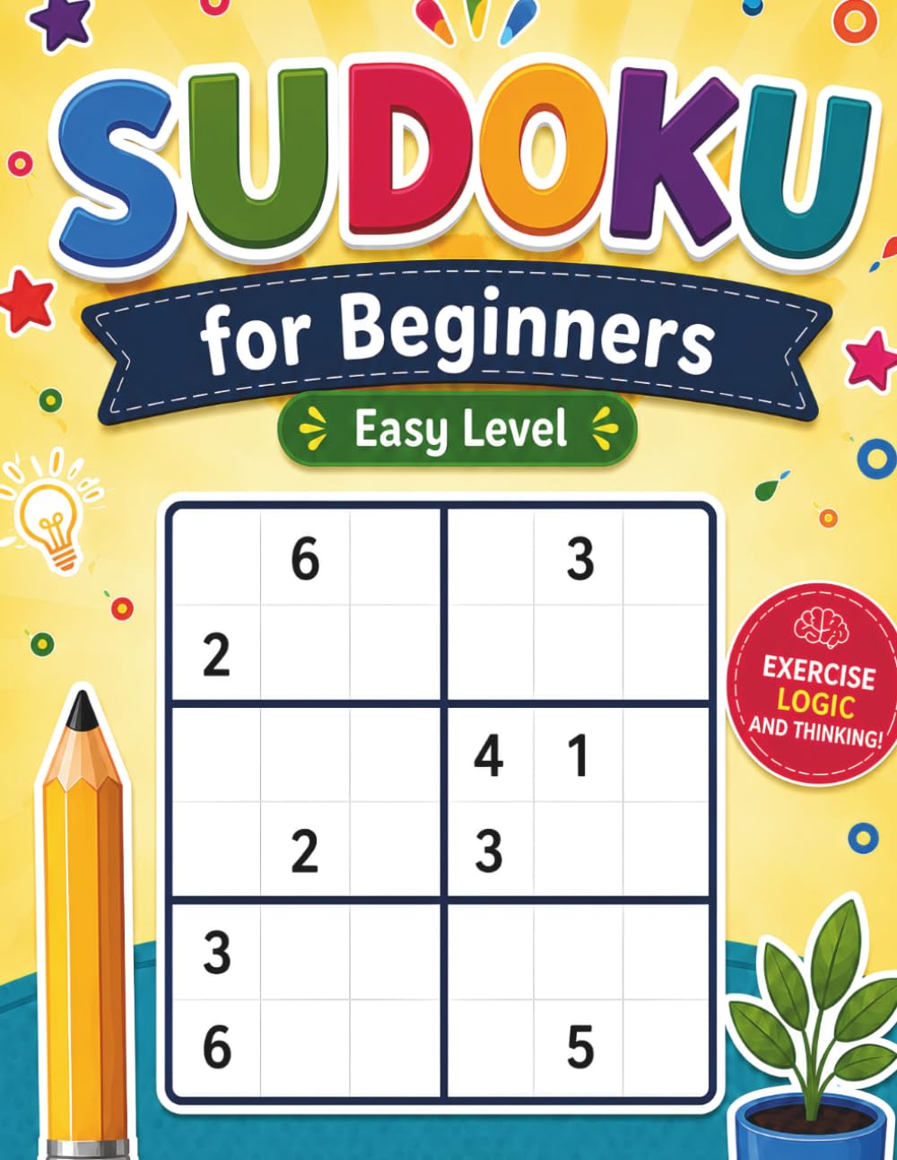 SUDOKU for Beginners Easy Level: 50 Easy Sudoku Puzzles with Solutions at the End