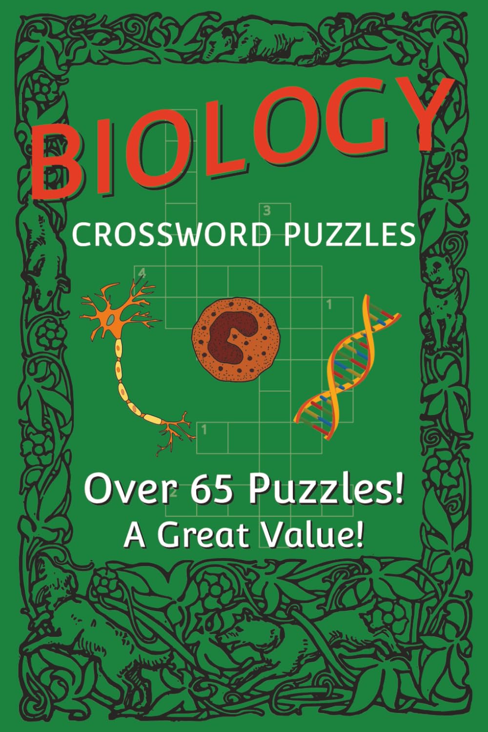 Biology Crossword Puzzles: Over 65 Puzzles! A Great Value! [ 6x9 inches, 130 pages ] 65+ Puzzles... Gift for Vacation, Travel or Downtime