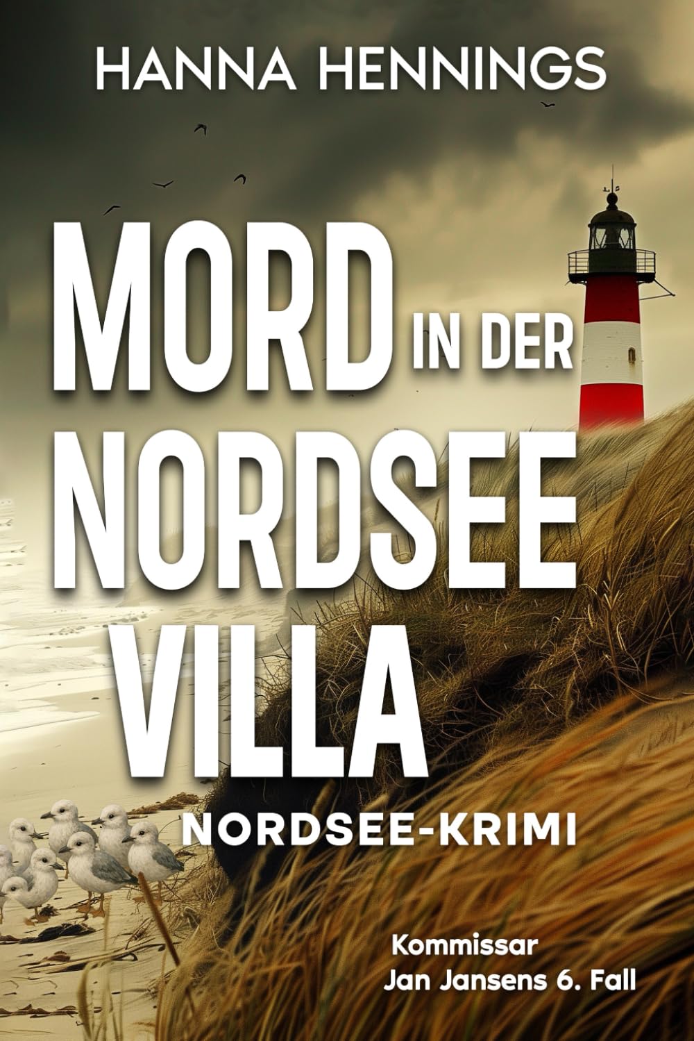 Mord in der Nordseevilla: Nordsee-Krimi, Kommissar Jan Jansens 6. Fall