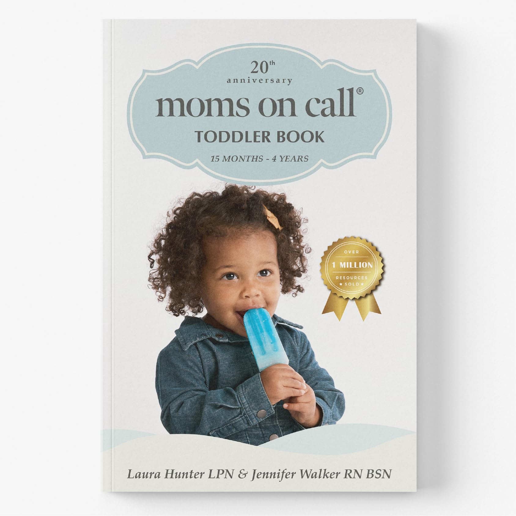 Moms On Call Toddler Book (Moms On Call Parenting Books) Paperback