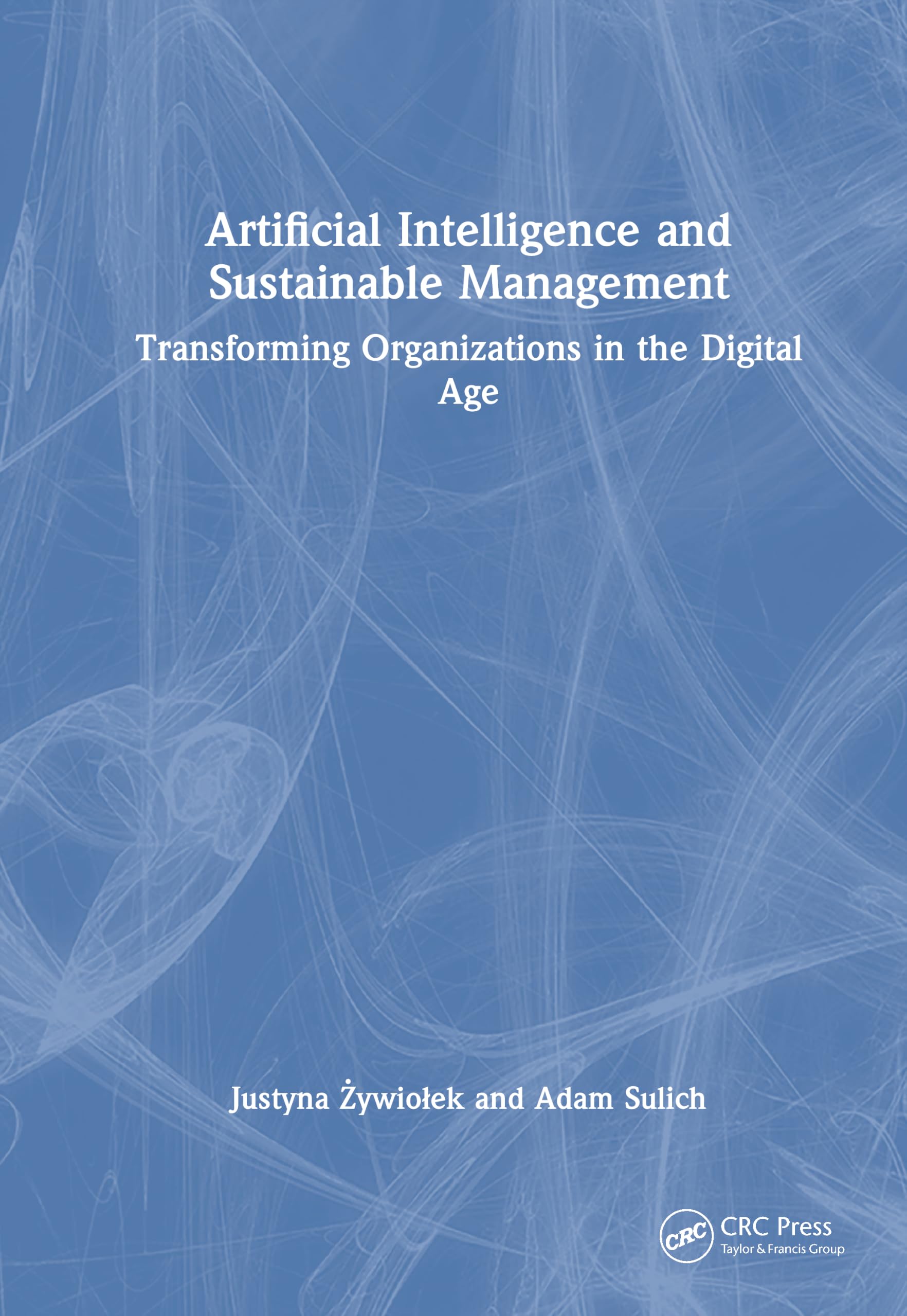 Artificial Intelligence and Sustainable Management: Transforming Organizations in the Digital Age