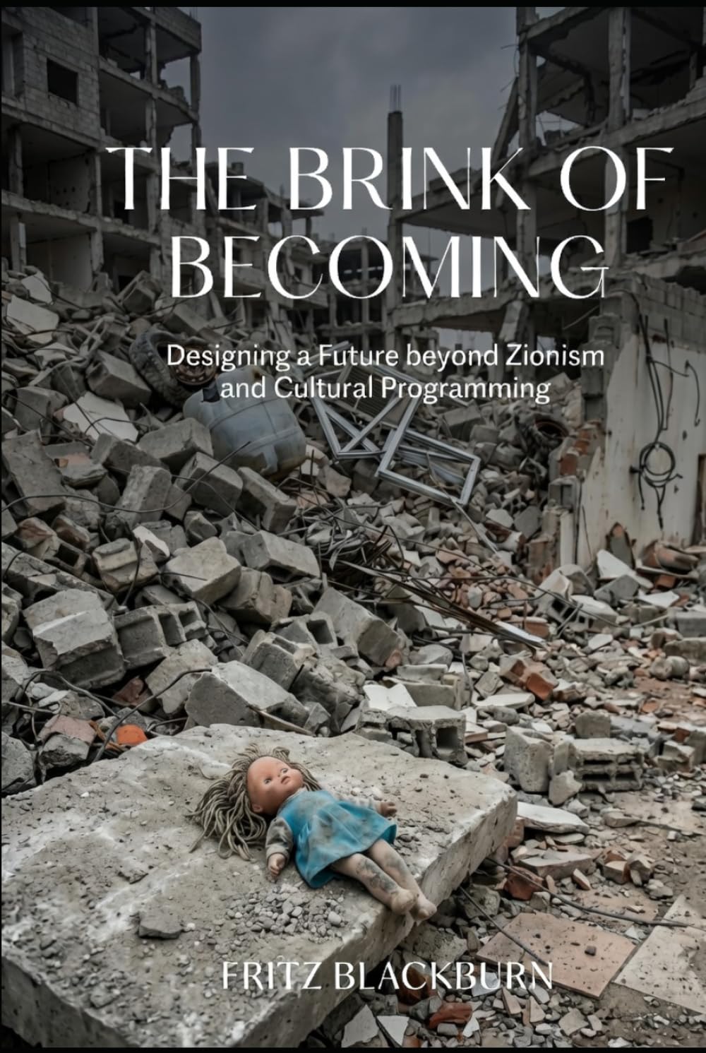 The Brink of Becoming: Designing a Future beyond Zionism and Cultural Programming