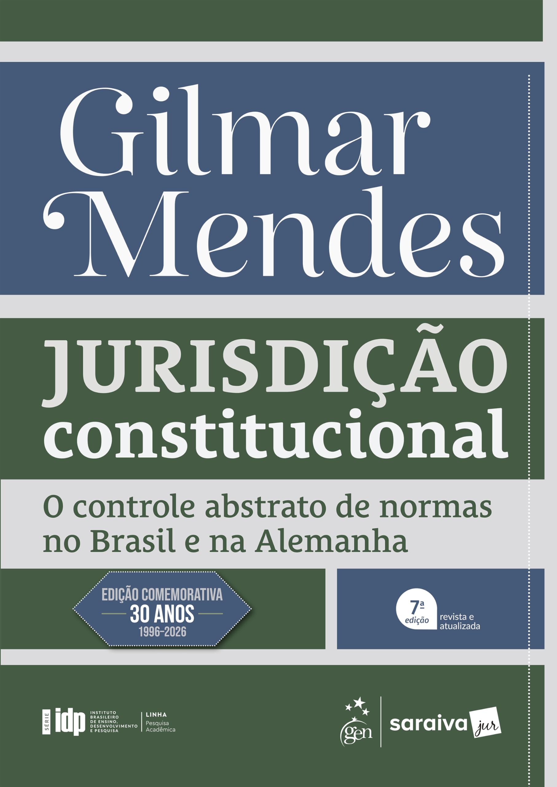 Capa de Série IDP - Jurisdição Constitucional: O Controle Abstrato De Normas No Brasil E Na Alemanha
