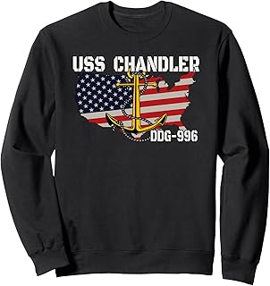 USS Chandler DDG-996 Destroyer Veterans Day Father Grandpa Sweatshirt