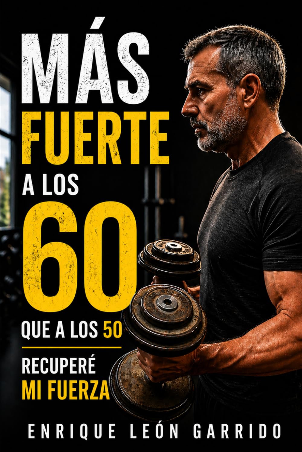 MAS FUERTE A LOS 60 QUE A LOS 50: RECUPERÉ MI FUERZA A LOS 60