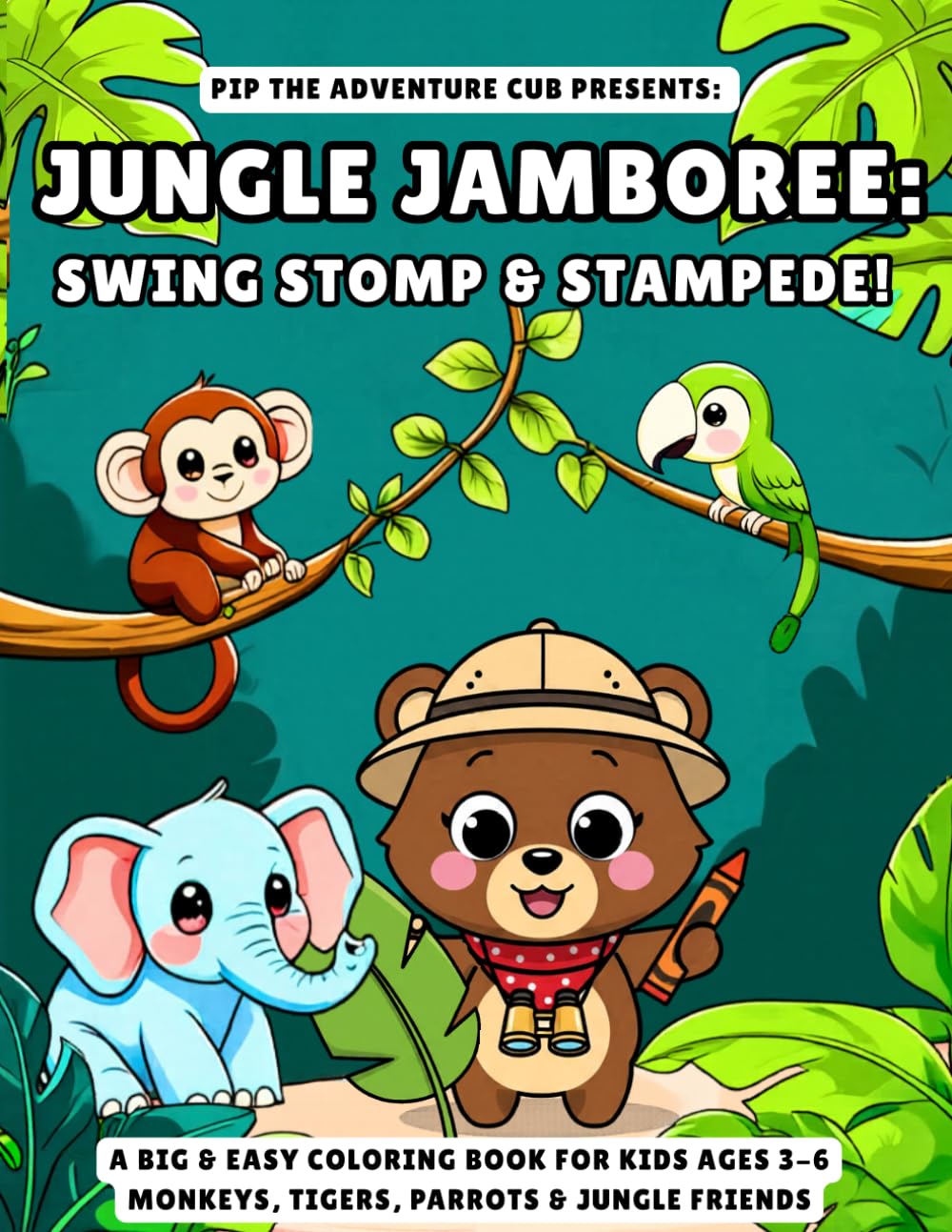 Jungle Jamboree: Swing, Stomp & Stampede!: A Fun Coloring Book for Kids Ages 3-6 | Monkeys, Tigers, Parrots & Jungle Friends (Cute & Cuddly Animal Pals)